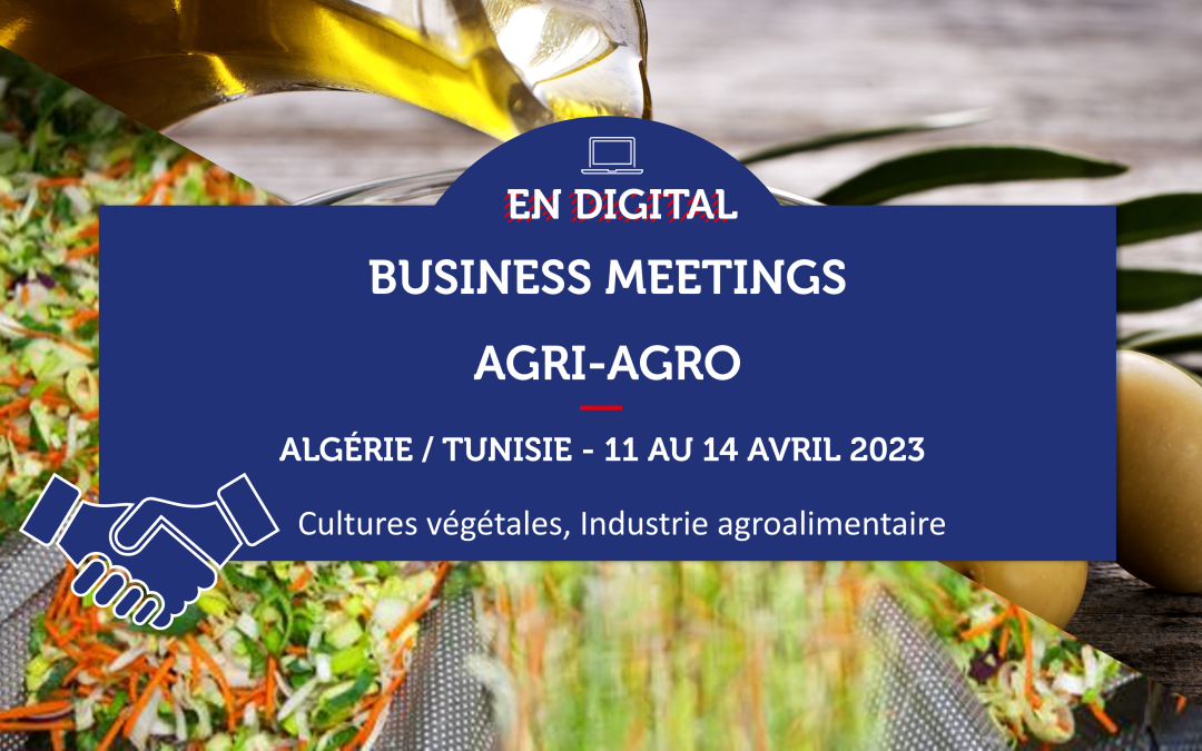 ALGERIE / TUNISIE – Business Meetings Agri-Agro 2023