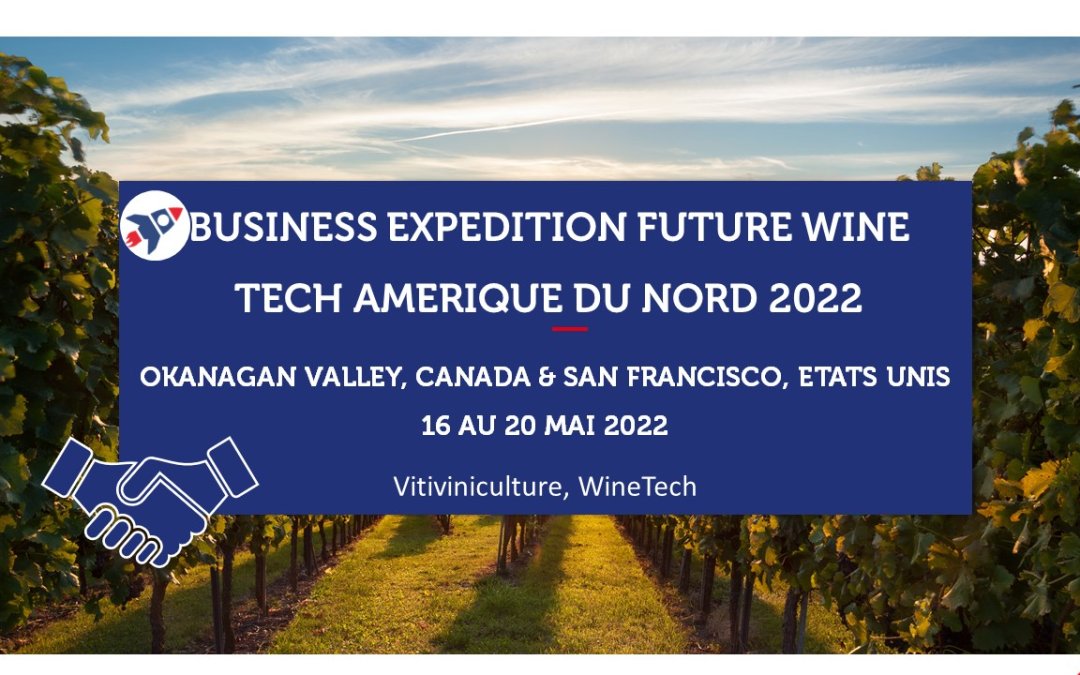 ETATS-UNIS – Business Expedition Future Wine Tech Amérique du Nord 2022