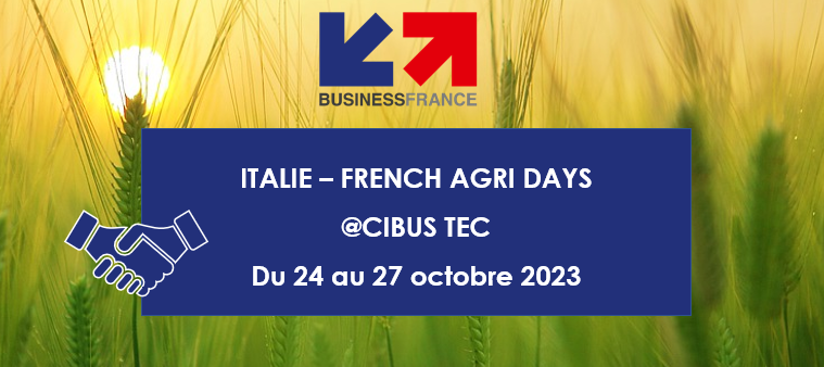 ITALIE – French Agri Days @ CIBUS TEC 2023