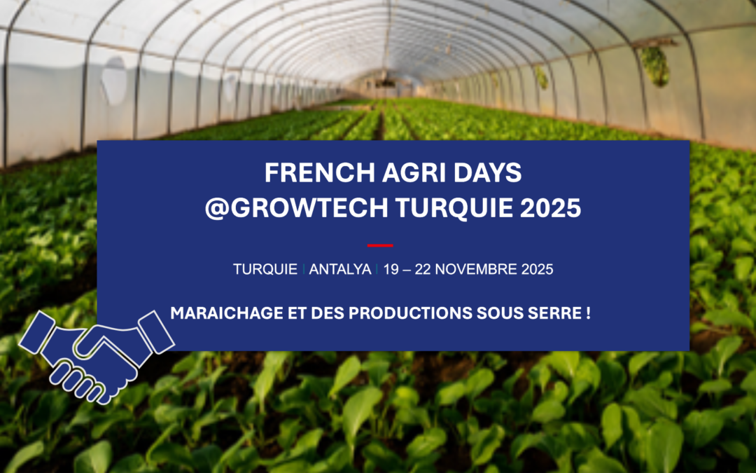 French Agri Days​ @GROWTECH Turquie 2025