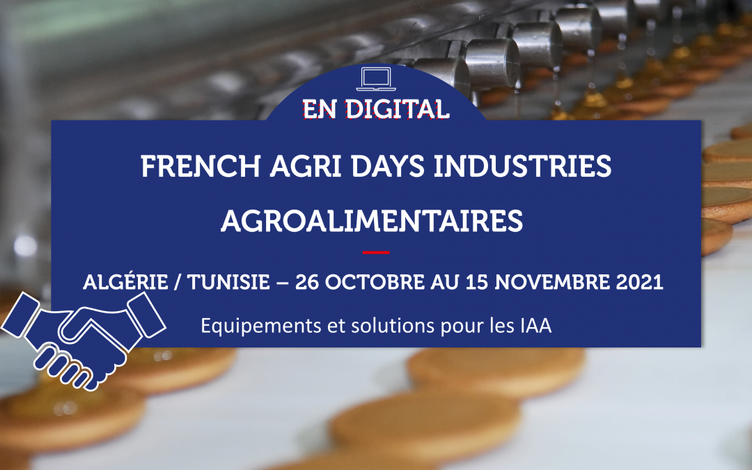 ALGERIE-TUNISIE – French Agri Days Industries agroalimentaires