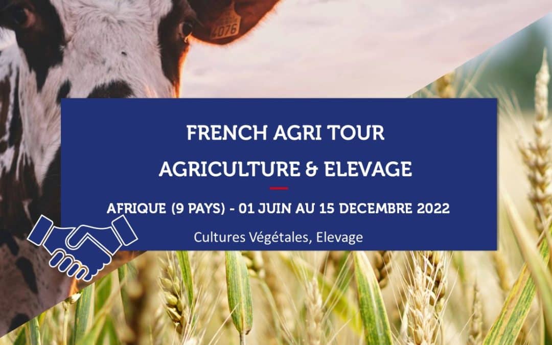 AFRIQUE – French Agri Tour Agriculture & Elevage