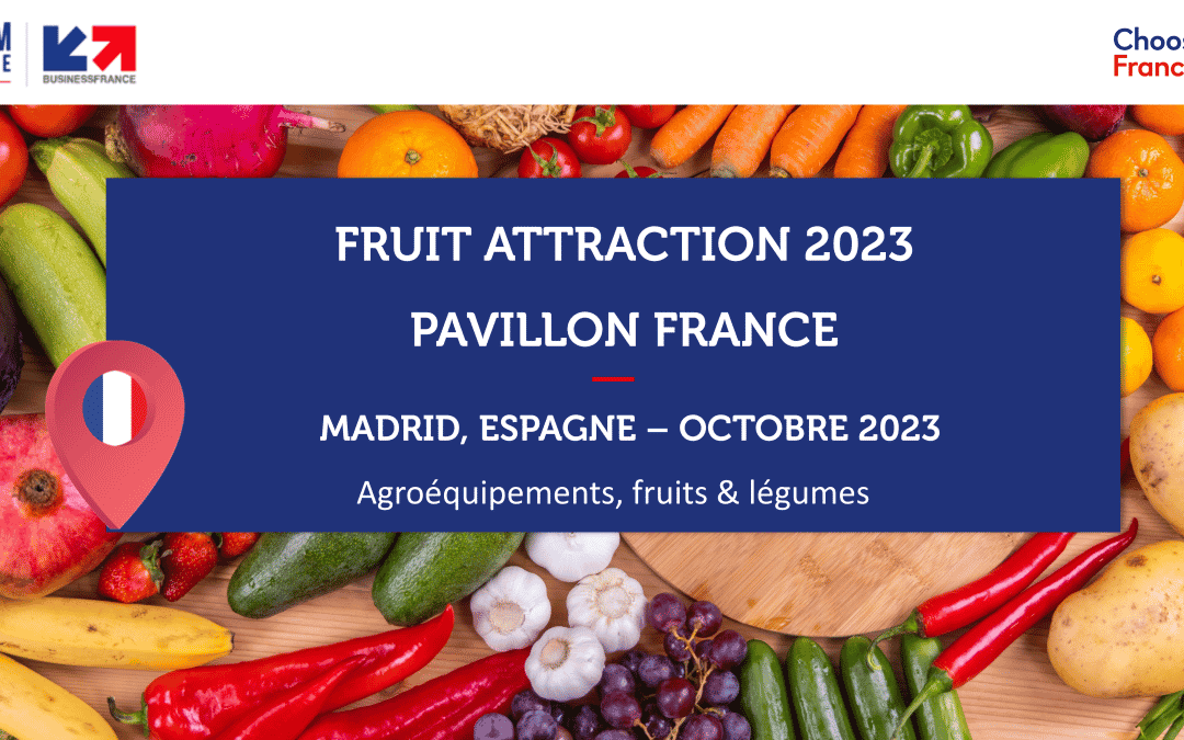 ESPAGNE – FRUIT ATTRACTION 2023 – Pavillon France Equipements fruits et légumes frais