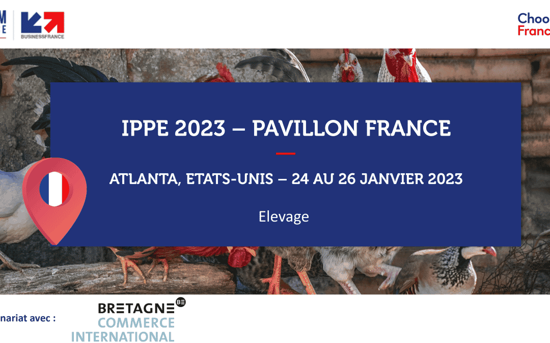 ETATS-UNIS – IPPE EXPO 2023-Pavillon France Filières animales, volaille, viande et alimentation