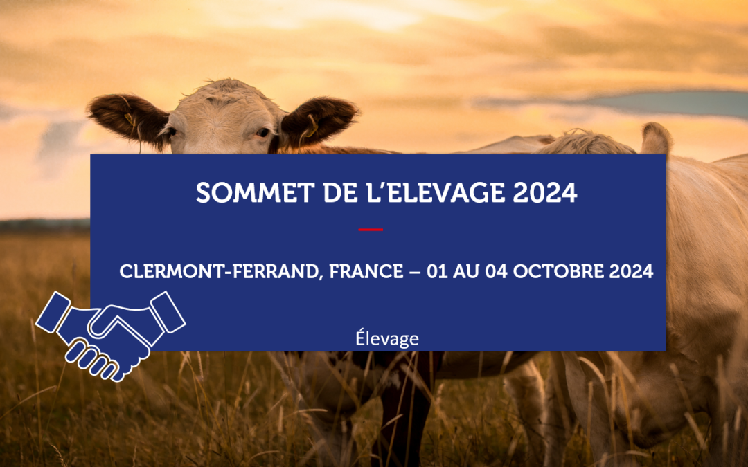 Export Commence en France – Sommet de l’élevage 2024